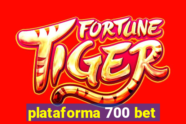 plataforma 700 bet